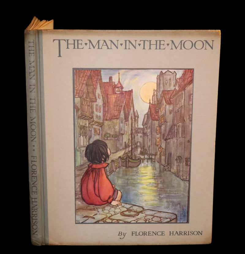 1918 Scarce First Edition - The Man in the Moon Illustrated by FLORENCE HARRISON.
