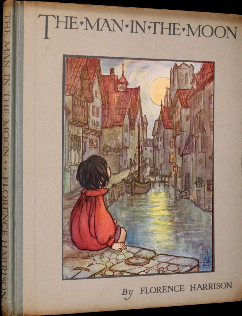 1918 Scarce First Edition - The Man in the Moon Illustrated by FLORENCE HARRISON.