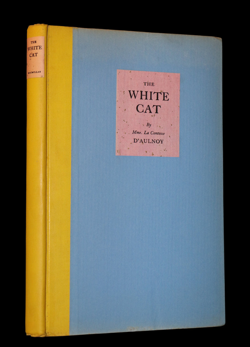 1928 Rare 1stED - THE WHITE CAT & Fairy Tales by Mme D'Aulnoy Illustrated by Elizabeth MacKinstry.