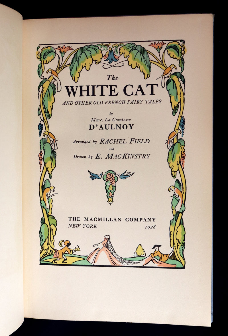 1928 Rare 1stED - THE WHITE CAT & Fairy Tales by Mme D'Aulnoy Illustrated by Elizabeth MacKinstry.