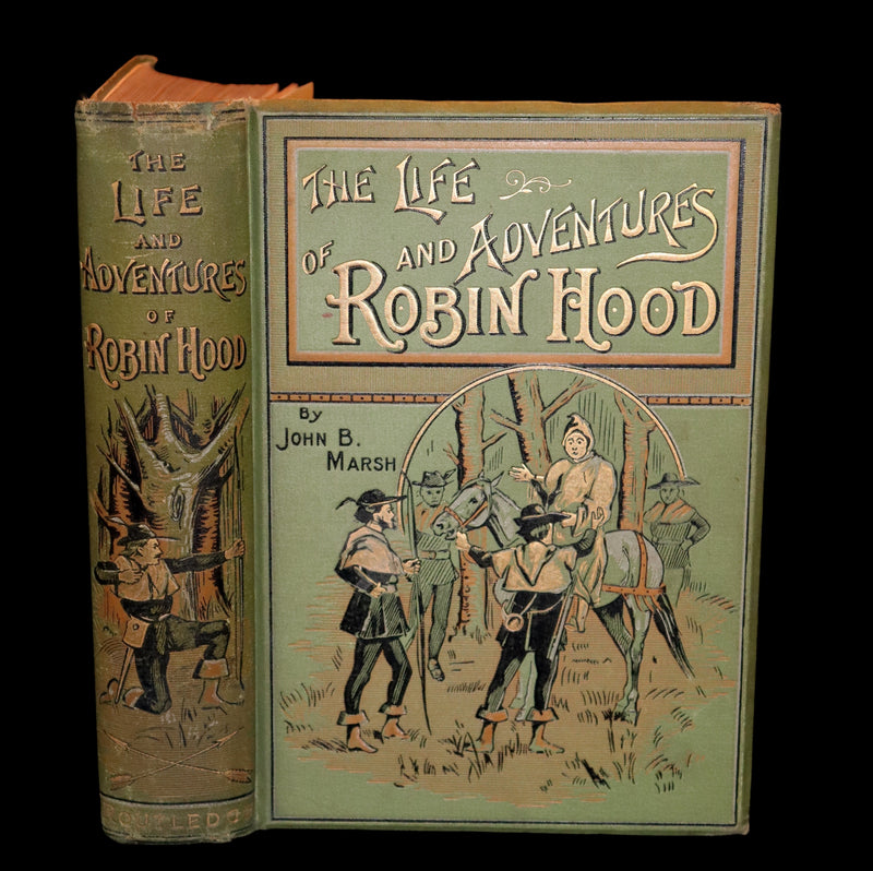 1895 Scarce Book - THE LIFE AND ADVENTURES OF ROBIN HOOD by J.B. Marsh illustrated by Browne.