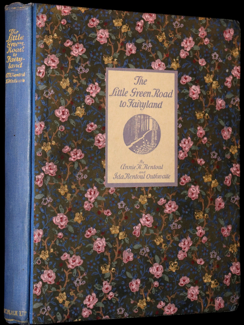 1922 Rare First Edition ~ The Little Green Road to Fairyland by Ida Rentoul Outhwaite - color illustrated.