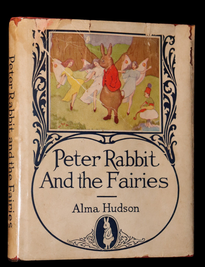 1921 Rare First Edition - PETER RABBIT AND THE FAIRIES by Alma & Richard Hudson.