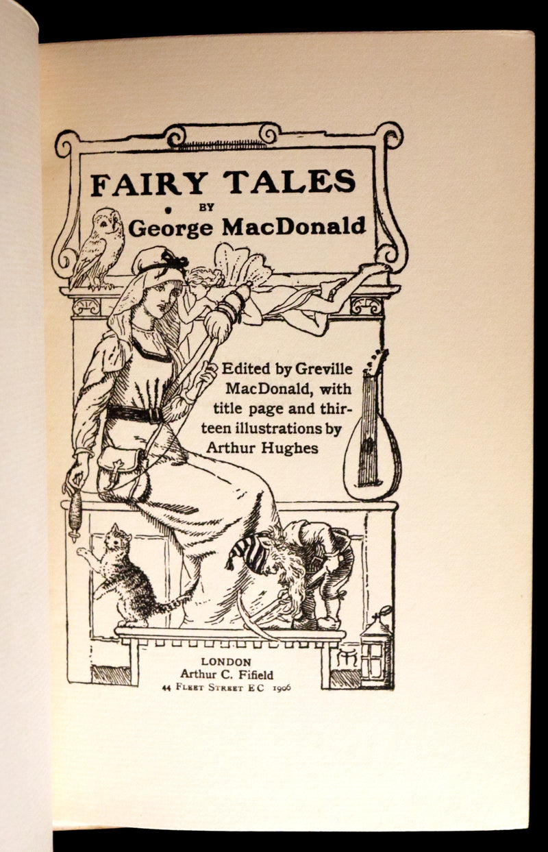1906 Scarce Book - THE FAIRY TALES by George Macdonald illustrated by Arthur Hughes.