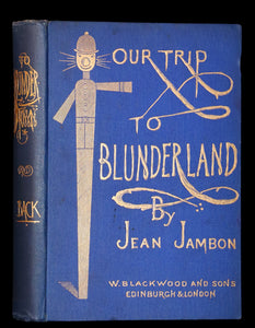 1877 Scarce Book - Our Trip to Blunderland Or, Grand Excursion to Blundertown and Back illustrated by Charles Doyle.