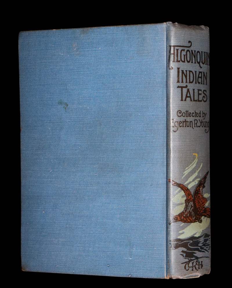 1903 Scarce First Edition - ALGONQUIN INDIAN TALES Collected by E.R. Young. Illustrated.