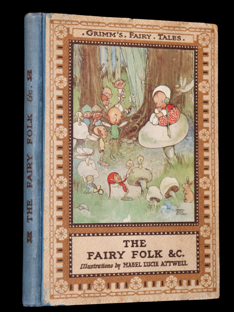 1920 Scarce First Edition - Grimm's Fairy Folk illustrated by Mabel Lucie Attwell.
