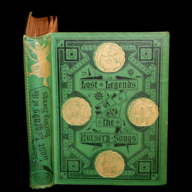 1870 Scarce First Edition ~ The Lost Legends of the Nursery Songs by Mary Senior Clark. Illustrated.