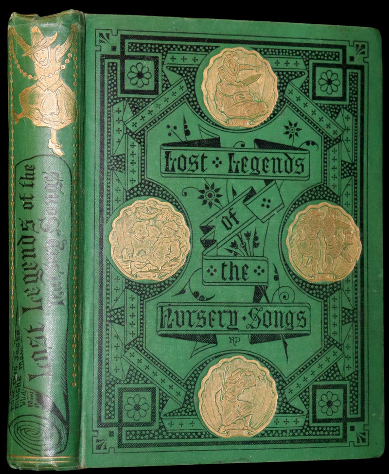 1870 Scarce First Edition ~ The Lost Legends of the Nursery Songs by Mary Senior Clark. Illustrated.