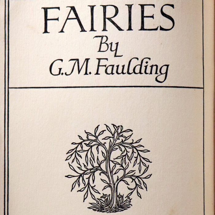 1913 Rare Book - FAIRIES by G.M. Faulding being A Fellowship Book. First Edition.