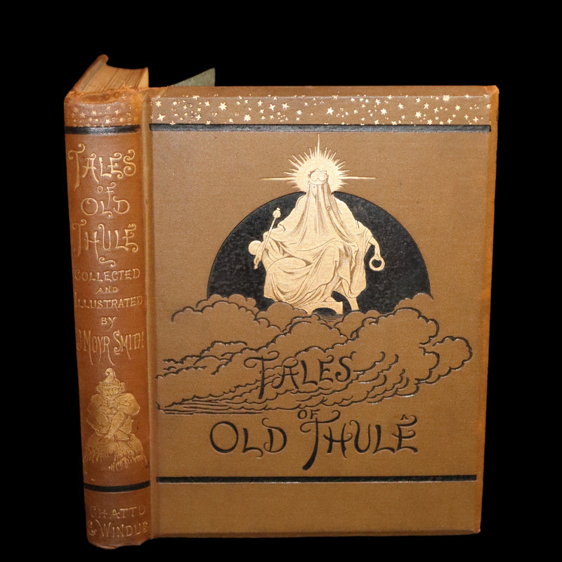 1879 Scarce First Edition - TALES OF OLD THULÊ by John Moyr Smith. Illustrated.