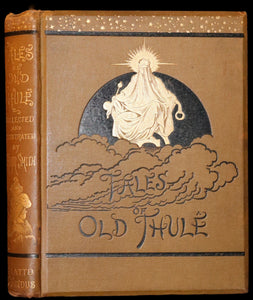 1879 Scarce First Edition - TALES OF OLD THULÊ by John Moyr Smith. Illustrated.