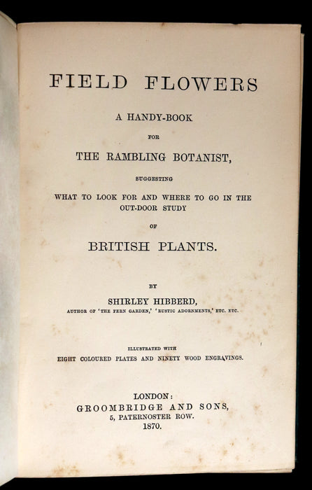 1870 Rare First Edition - FIELD FLOWERS, A handy-book for the rambling by the famous botanist James Shirley Hibberd.