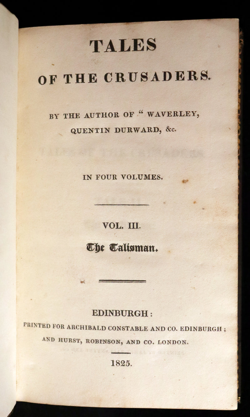 1825 Rare First Edition Book Set - TALES OF THE CRUSADERS (The Betrothed & The Talisman) by Sir Walter Scott.
