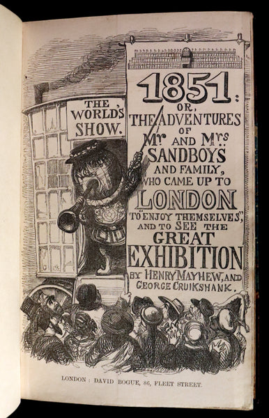 1851 Rare First Edition - Cruikshank - The World's Show, 1851 Great Exhibition or, The Adventures Of Mr And Mrs Sandboys And Family.