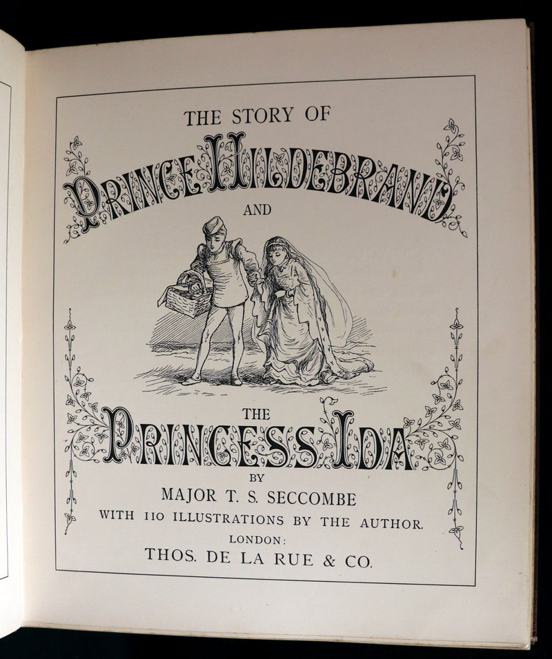 1880 Scarce Victorian First Edition ~ The Story of Prince Hildebrand and the Princess Ida With 110 illustrations by the Major T.S. Seccombe.