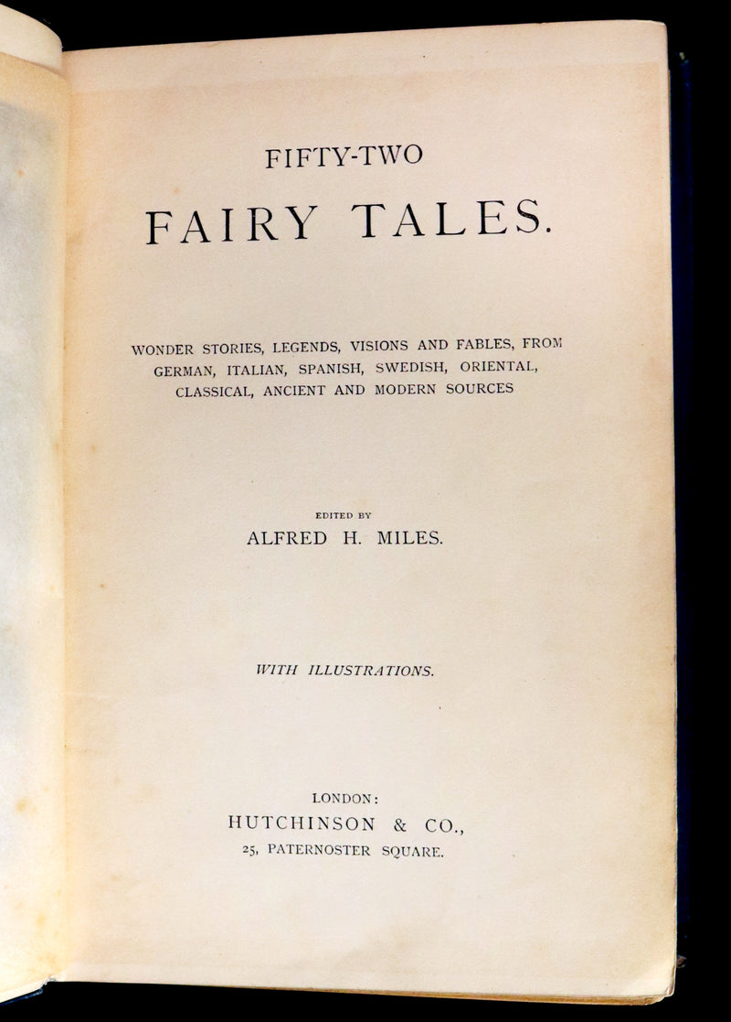 1892 Scarce Victorian Book - Fifty-Two Fairy Tales signed by Alfred Henry Miles. Illustrated.