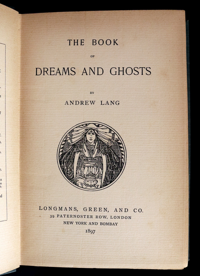 1897 Scarce First Edition - THE BOOK OF DREAMS AND GHOSTS by Andrew Lang.