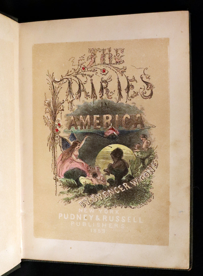1859 Scarce Book - The FAIRIES IN AMERICA by Spencer W. Cone. Illustrated.
