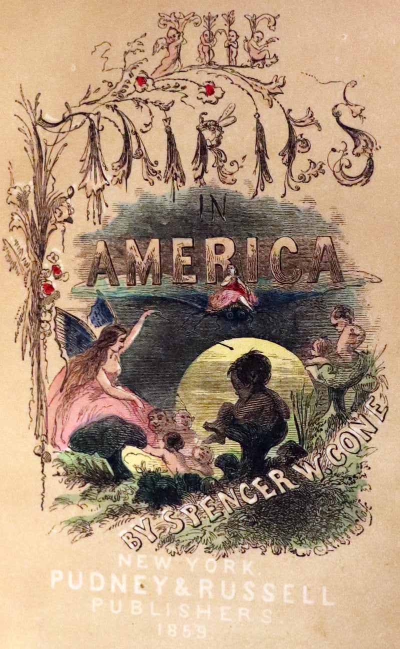 1859 Scarce Book - The FAIRIES IN AMERICA by Spencer W. Cone. Illustrated.