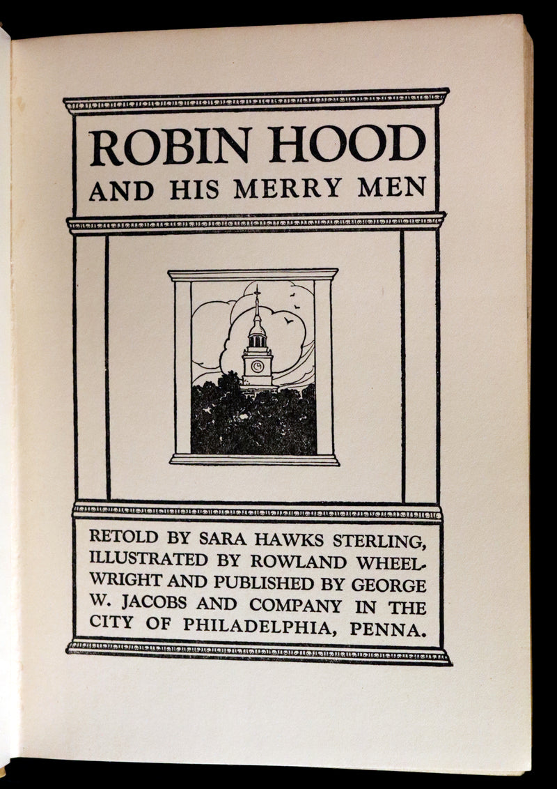 1921 Rare First Edition - Robin Hood and His Merry Men by Sara Hawks Sterling, Illustrated by Rowland Wheelwright.