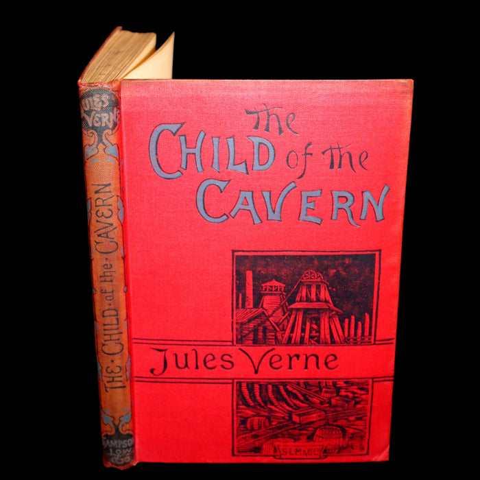 1891 Rare Book - Jules Verne Child of the Cavern Or Strange Doings Underground. Author's Illustrated Edition.