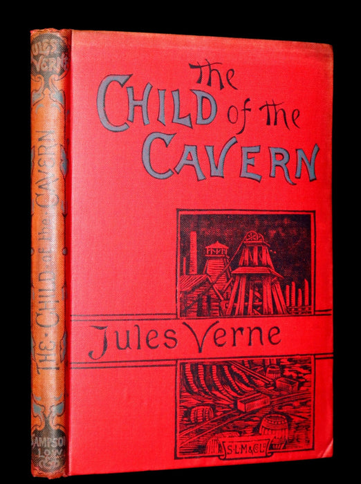 1891 Rare Book - Jules Verne Child of the Cavern Or Strange Doings Underground. Author's Illustrated Edition.