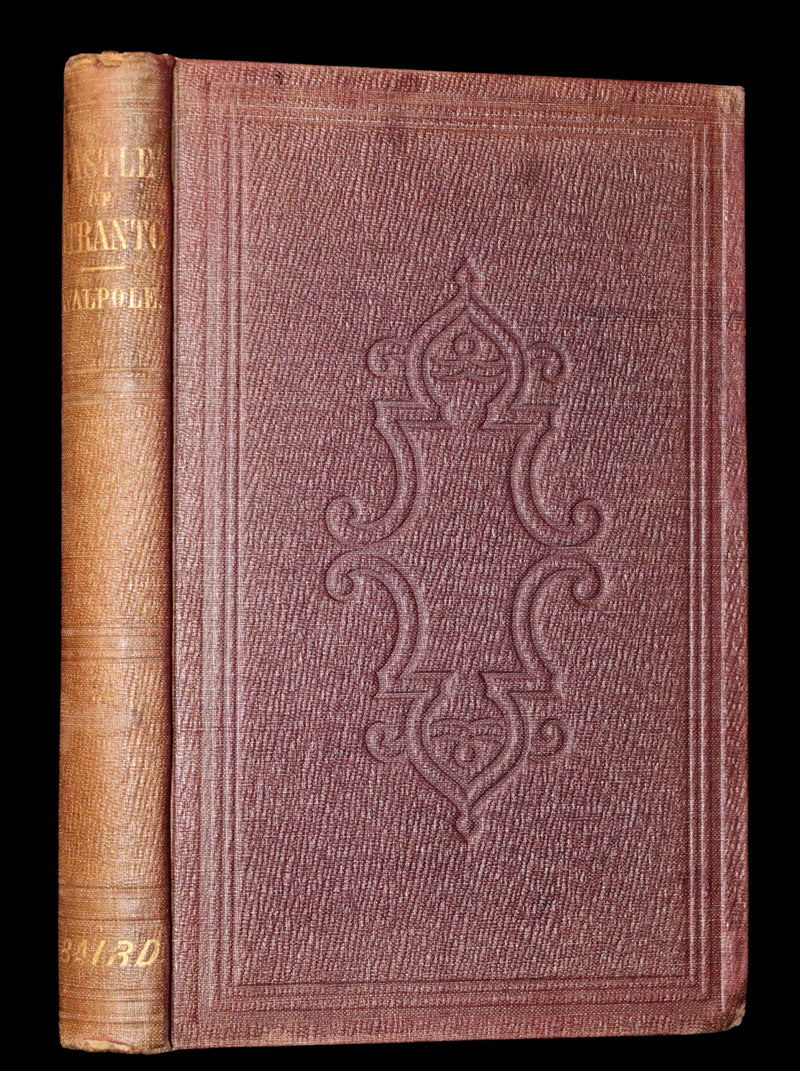 1854 Scarce First US Edition - The Castle of Otranto, a Gothic Story Set in a haunted castle by Horace Walpole.