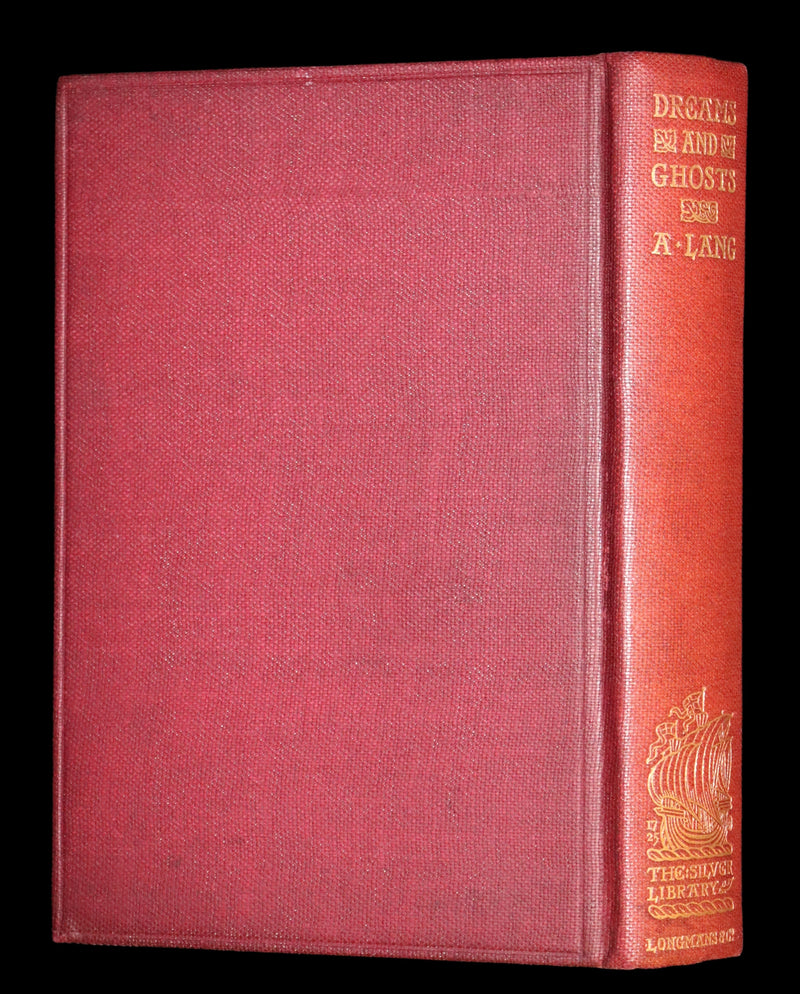 1899 Scarce Book - THE BOOK OF DREAMS AND GHOSTS by Andrew Lang.