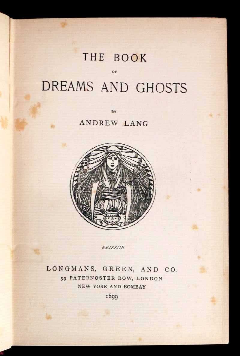 1899 Scarce Book - THE BOOK OF DREAMS AND GHOSTS by Andrew Lang.