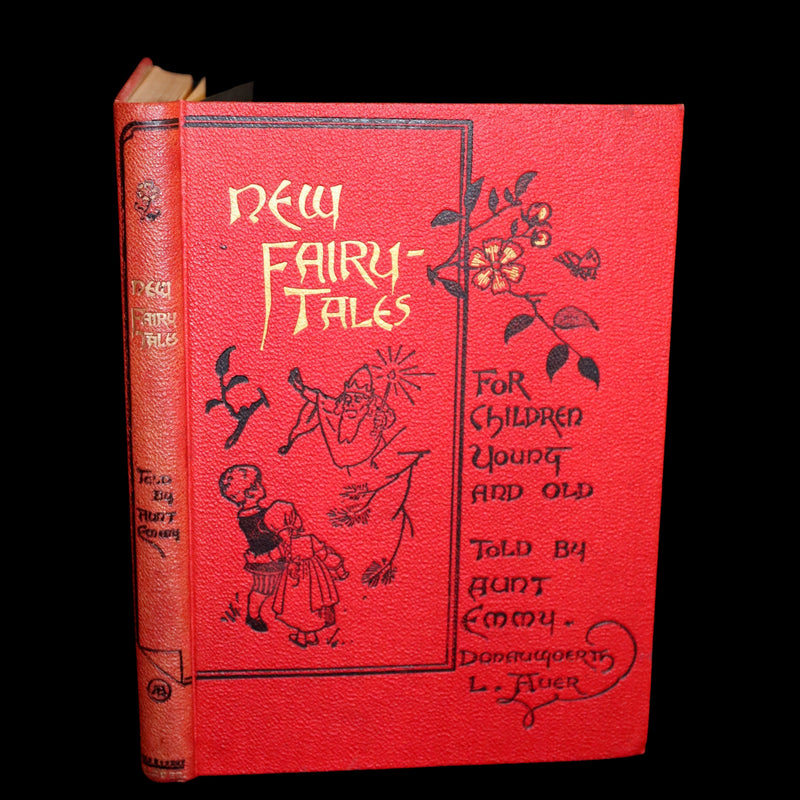 1889 Scarce First English Edition - New Fairy-Tales told by Aunt Emmy. Illustrated.