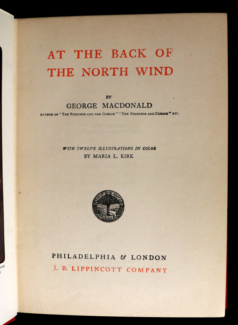 1909 Rare Book - AT THE BACK OF THE NORTH WIND Illustrated by Maria L. Kirk.