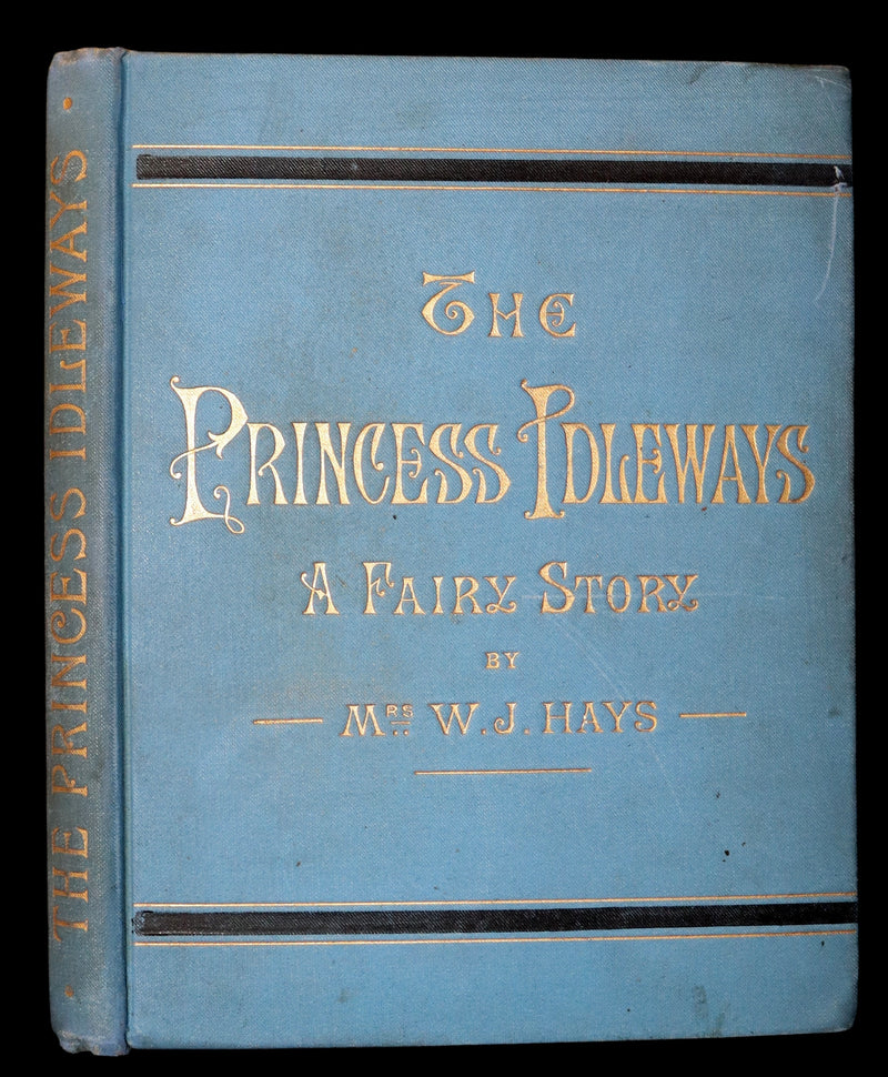 1880 Scarce Victorian Book - The Princess Idleways Fairy Story by Mrs. Hays. Illustrated.