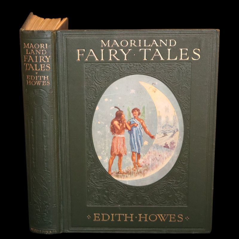 1913 Rare First Edition - MAORILAND FAIRY TALES by Edith Howes - New Zealand Maori Tales.