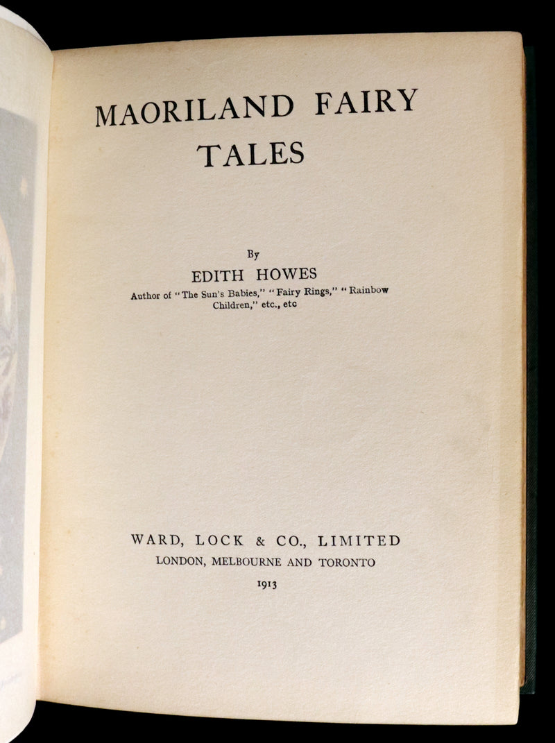 1913 Rare First Edition - MAORILAND FAIRY TALES by Edith Howes - New Zealand Maori Tales.
