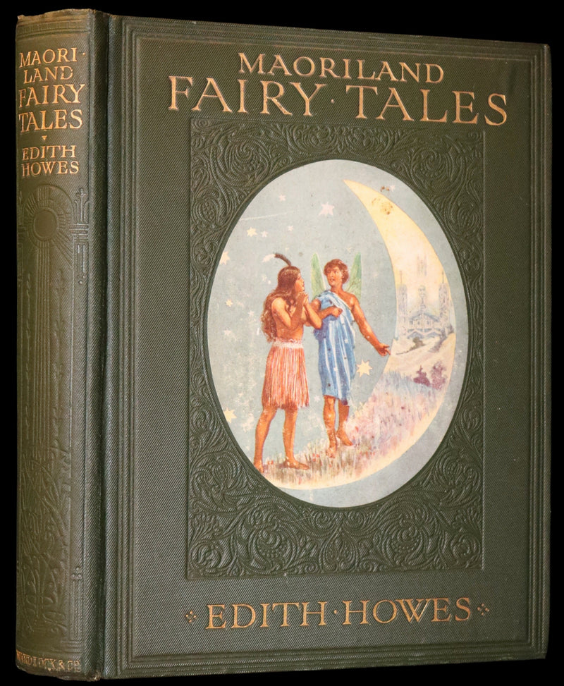 1913 Rare First Edition - MAORILAND FAIRY TALES by Edith Howes - New Zealand Maori Tales.