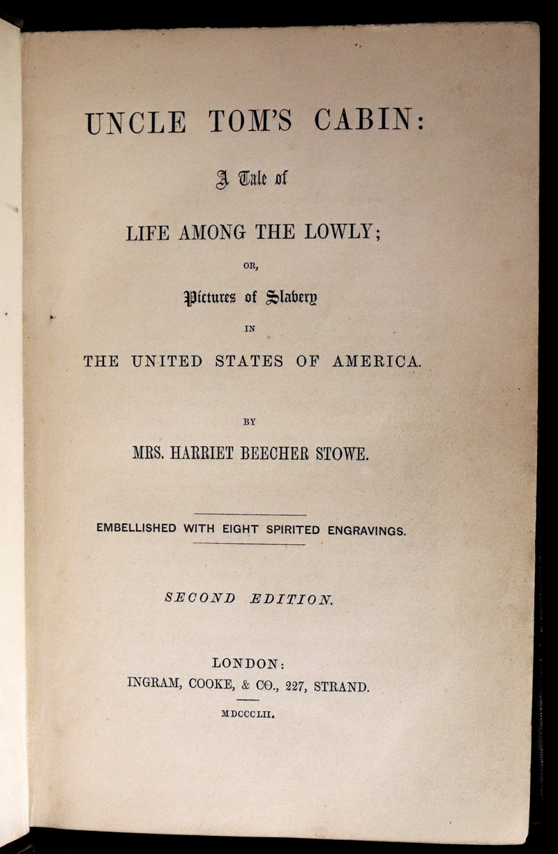 1852 Rare Second Edition ~ Uncle Tom's Cabin by Harriet Beecher Stowe. Illustrated.