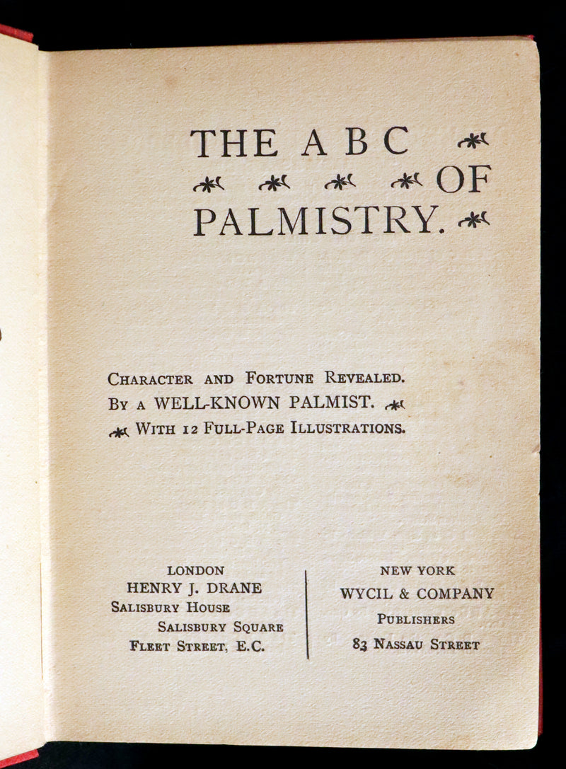 1890 Scarce Book - Character and Fortune Revealed. The ABC Guide to PALMISTRY by Paul Bello.