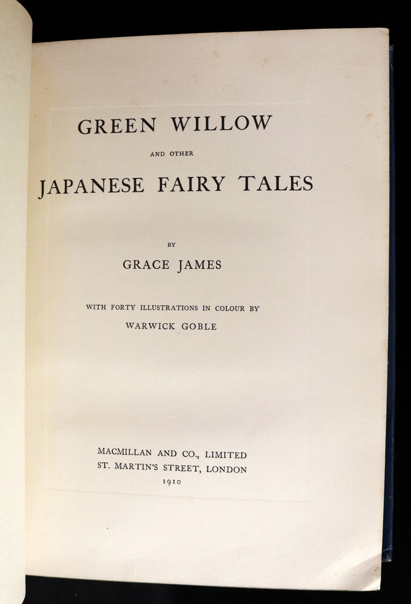 1910 Rare First Edition - Green Willow and Other Japanese Fairy Tales Illustrated by Warwick Goble.