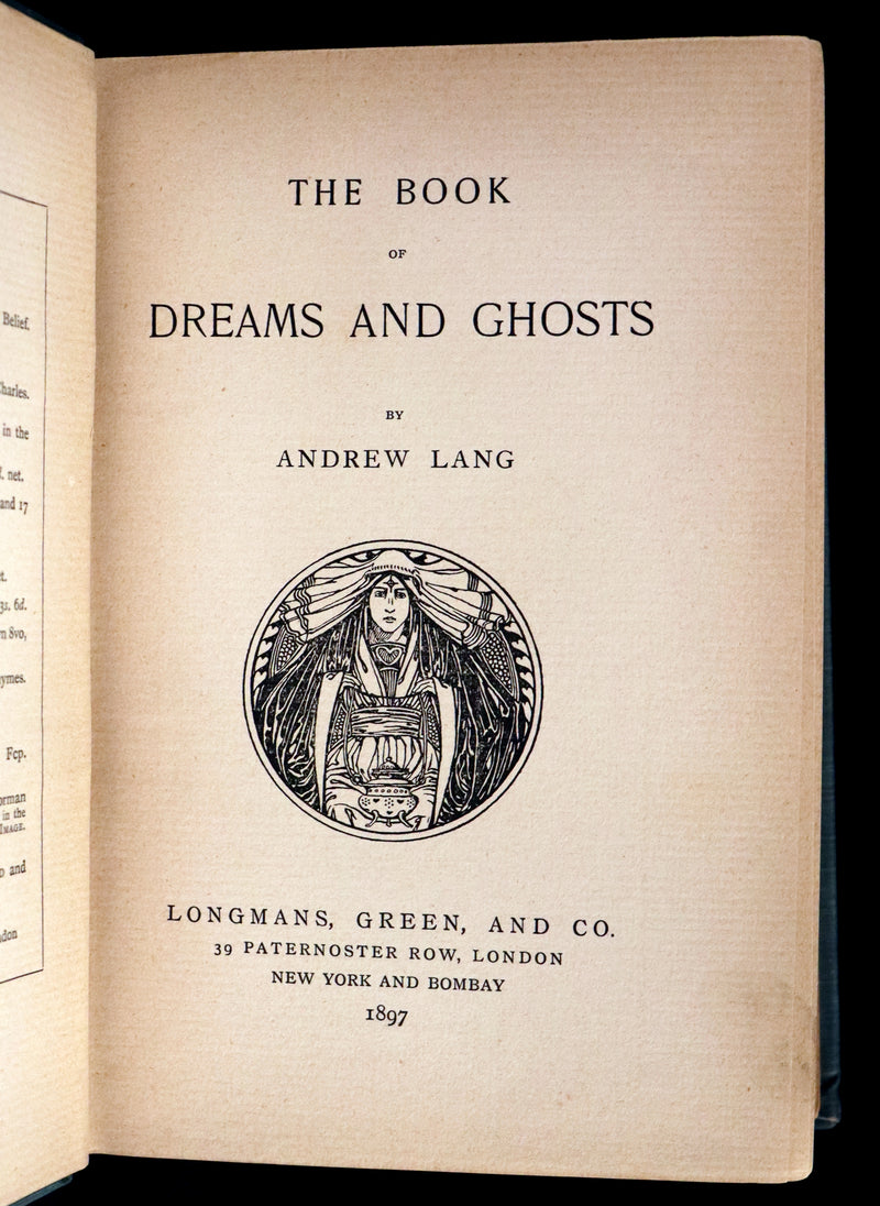 1897 Scarce First Edition - THE BOOK OF DREAMS AND GHOSTS by Andrew Lang.