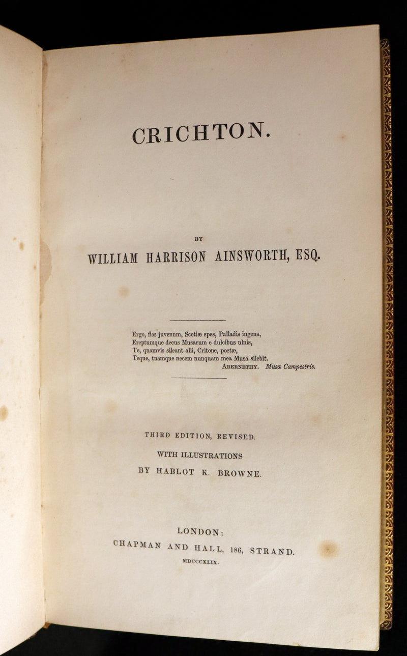 1849 Rare Book beautifully bound by Launder - CRICHTON by Ainsworth, illustrated by Hablot K. Browne.