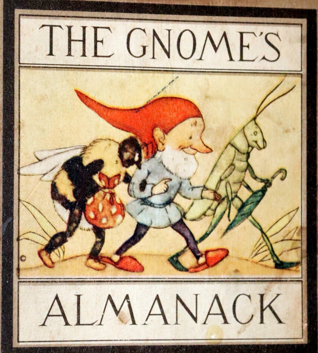 1942 Rare First US Edition - THE GNOME'S ALMANACK by Ida Bohatta translated by June Head.