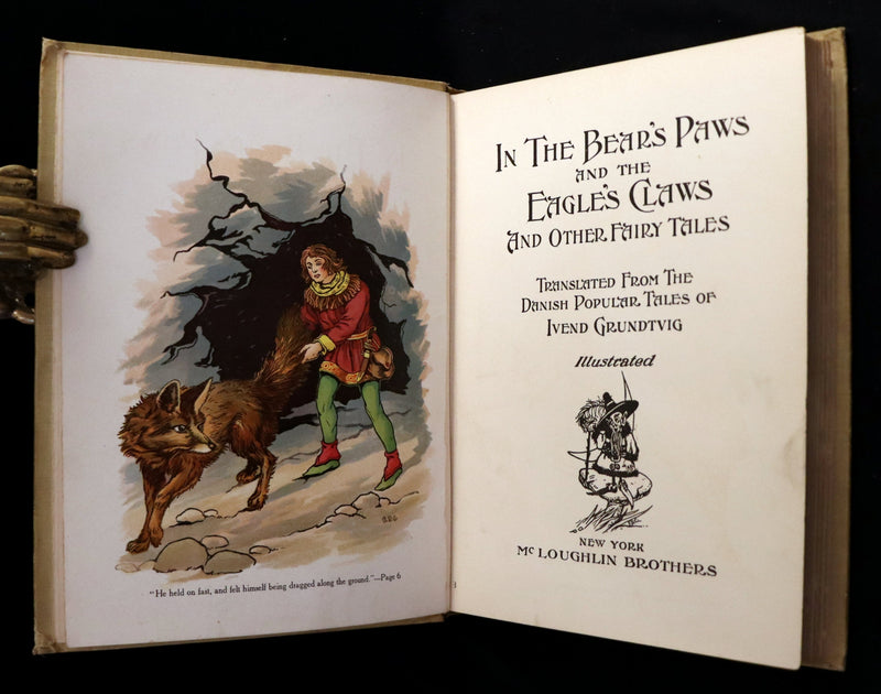 1909 Scarce 1stED - In the Bear's Paws and The Eagle's Claws and other DANISH Fairy Tales by Ivend Grundtvig.
