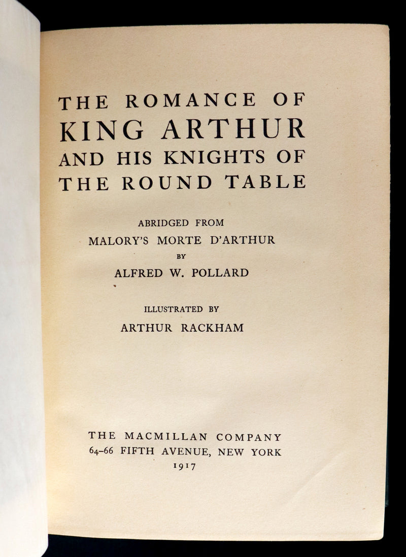 1917 Rare 1st Edition - ROMANCE of KING ARTHUR and His KNIGHTS of the Round Table illustrated by RACKHAM.