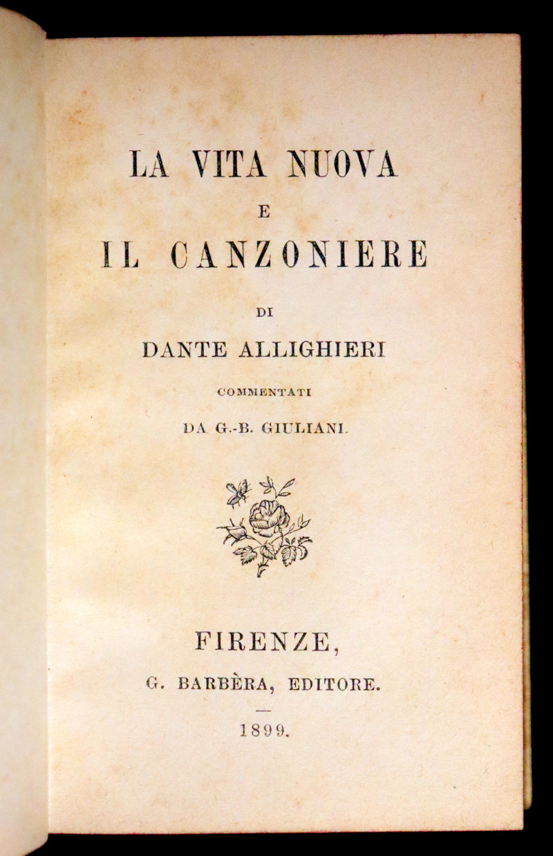 1899 Rare Italian Vellum Book - LA VITA NUOVA E IL CANZONIERE di DANTE ALLIGHIERI - The New Life.