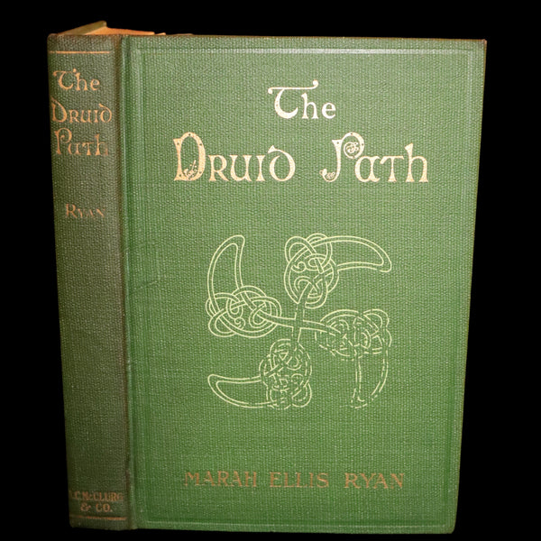1917 Rare First Edition - THE DRUID PATH by Marah Ellis Ryan. Short stories in ancient Ireland.