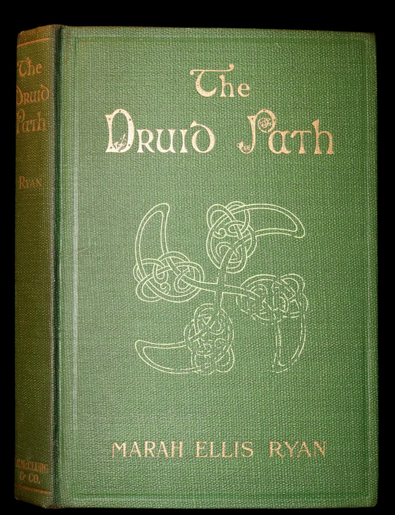1917 Rare First Edition - THE DRUID PATH by Marah Ellis Ryan. Short stories in ancient Ireland.