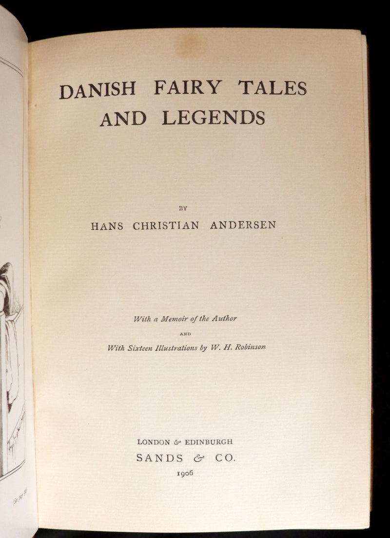 1906 Rare Andersen Edition - DANISH FAIRY TALES and LEGENDS Illustrated by W. H. Robinson.