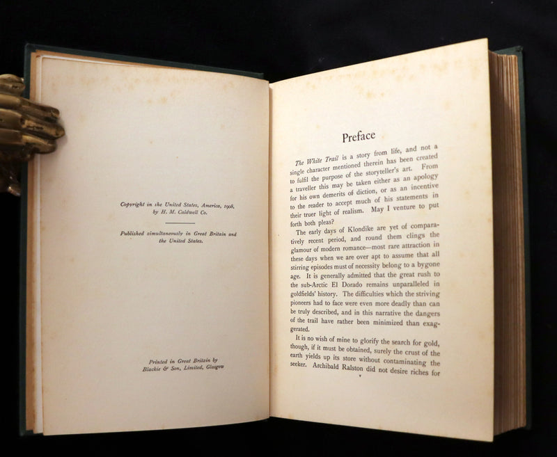 1908 Rare 1stED Book - The White Trail A Story of the Early Days of Klondike by Alexander MacDonald.
