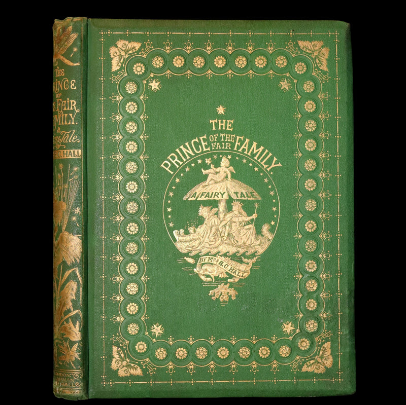 1866 Rare First Edition - The Prince of the Fair Family. A Fairy Tale by Anna Maria Hall.